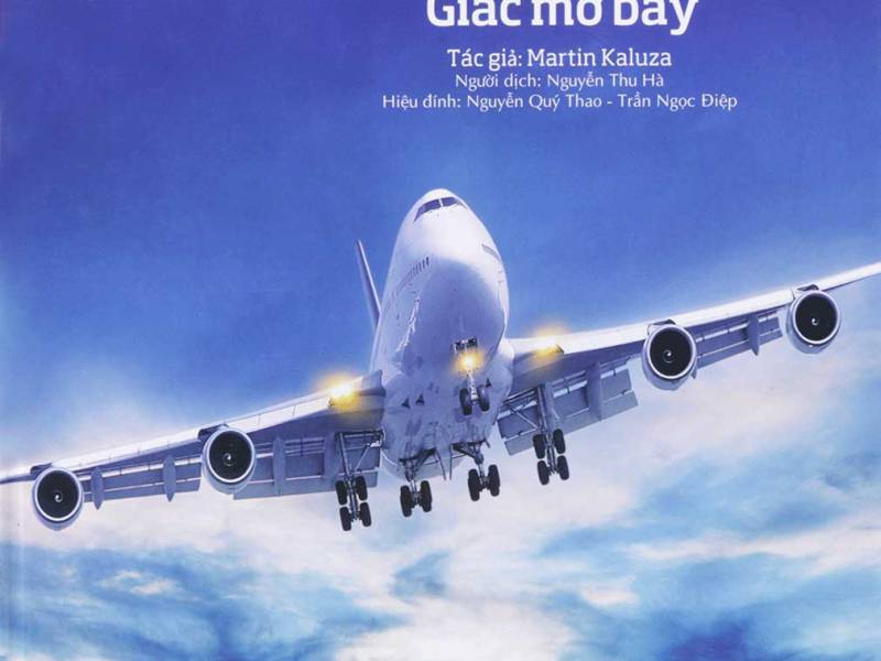 THẾ NÀO VÀ TẠI SAO – MÁY BAY – GIẤC MƠ&nbsp;BAY